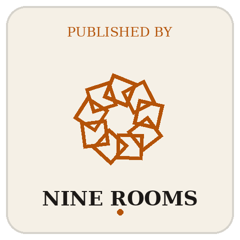 Published by Nine Rooms